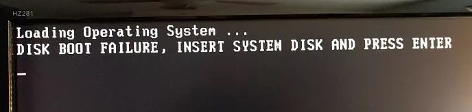 Disk Boot Failure Insert System Disk and Press Enter